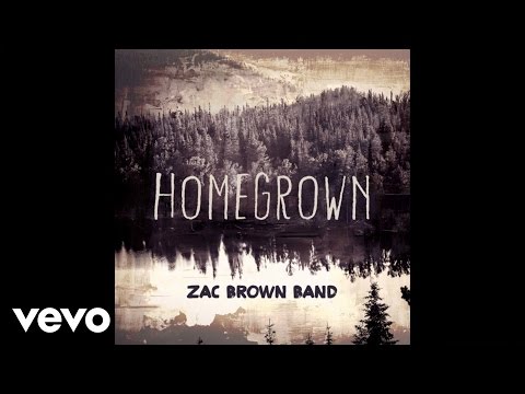 Zac Brown Band - Homegrown (Official Audio)