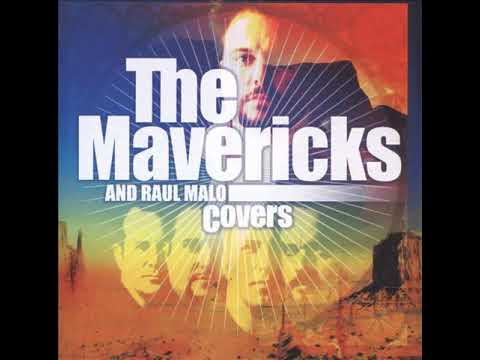 The Mavericks - Down On The Corner