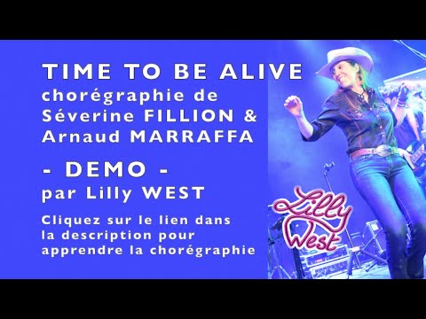 [DEMO] TIME TO BE ALIVE d&#039; Arnaud MARRAFFA &amp; Séverine FILLION, enseignée par Lilly WEST