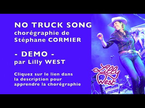 [DEMO] NO TRUCK SONG de Stéphane CORMIER, enseignée par Lilly WEST