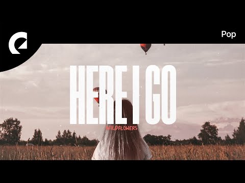 Wildflowers feat. Jason Dering - Here I Go